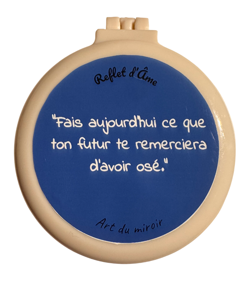 Fais aujourd’hui ce que ton futur te remerciera d’avoir osé