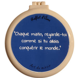 Chaque matin, regarde-toi comme si tu allais conquérir le monde