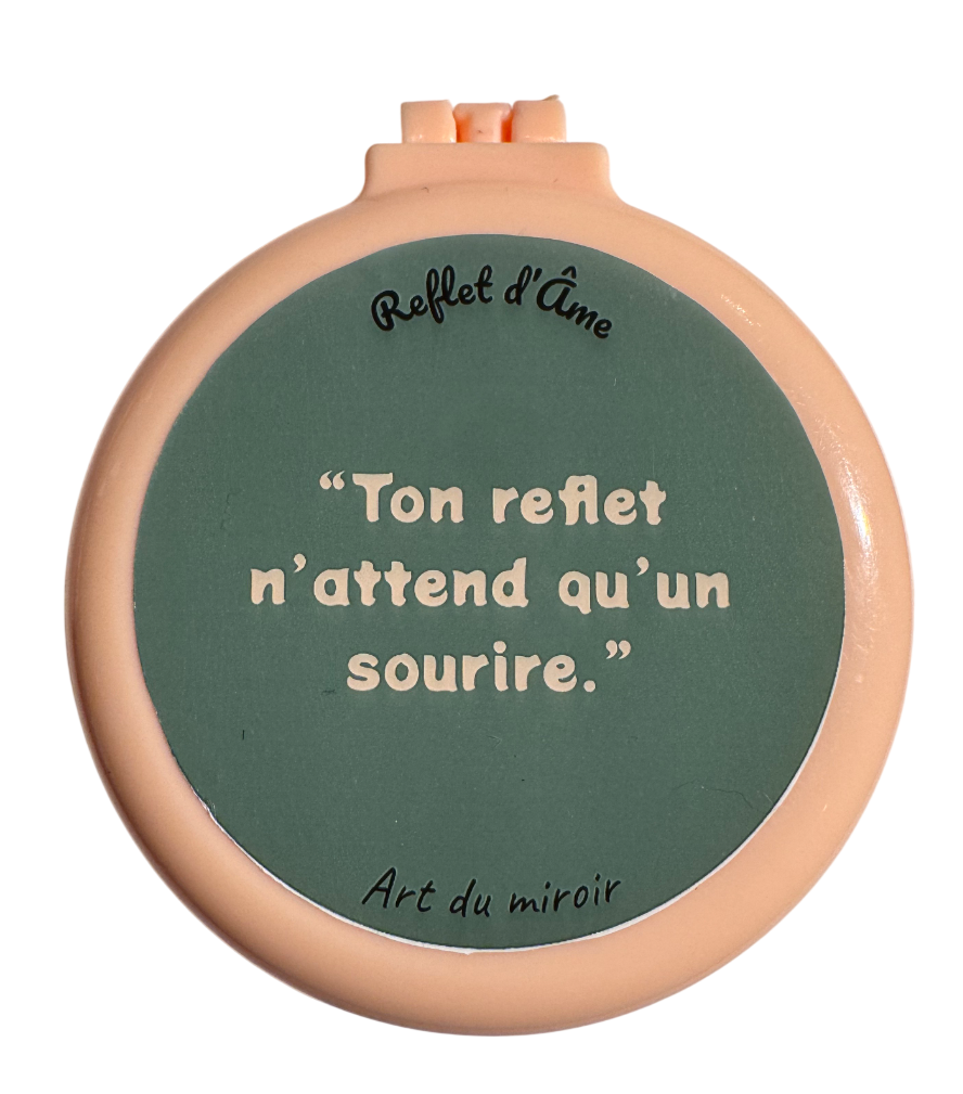 Ton reflet n’attend qu’un sourire.